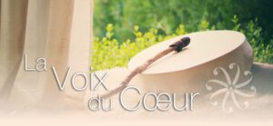 La Voix du Cœur