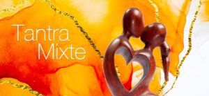 Tantra Mixte